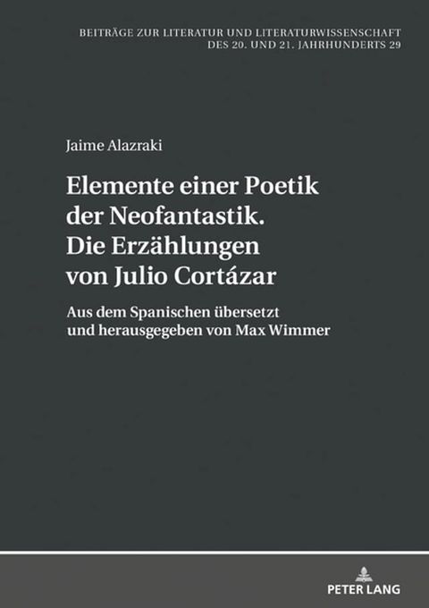 Elemente einer Poetik der Neofantastik. Die Erzaehlungen von Julio Cort&aacute;zar(Kobo/電子書)