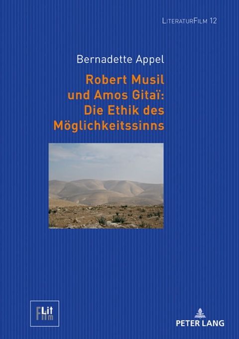 Robert Musil und Amos Gita&iuml;: Die Ethik des Moeglichkeitssinns(Kobo/電子書)