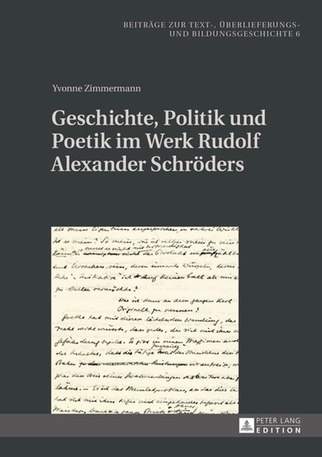  Geschichte, Politik und Poetik im Werk Rudolf Alexander Schroeders(Kobo/電子書)