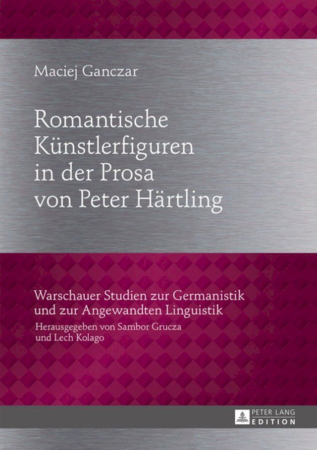  Romantische Kuenstlerfiguren in der Prosa von Peter Haertling(Kobo/電子書)