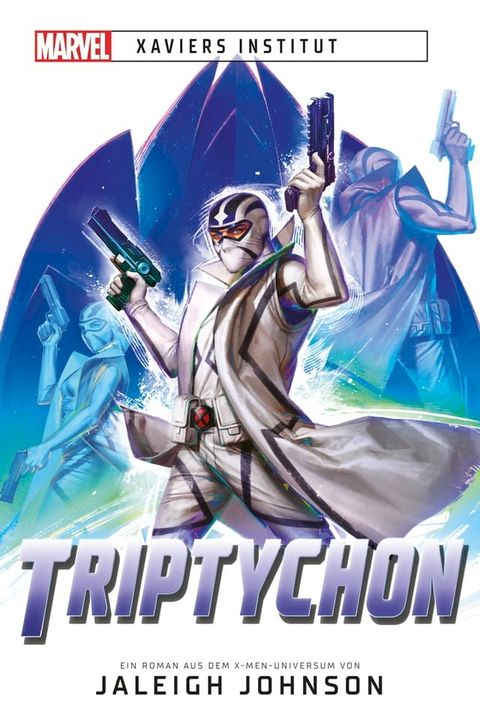 Marvel  Xaviers Institut: Triptychon(Kobo/電子書)