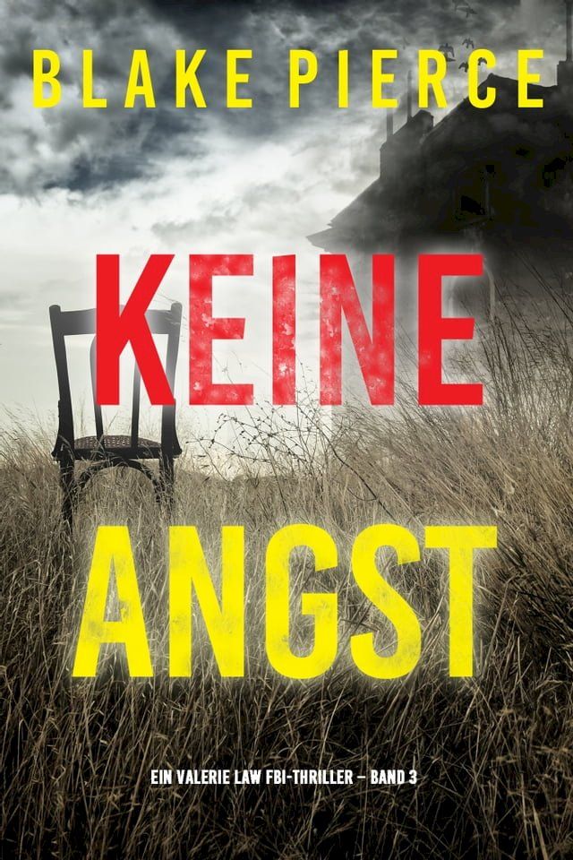  Keine Angst (Ein Valerie Law FBI-Thriller – Band 3)(Kobo/電子書)