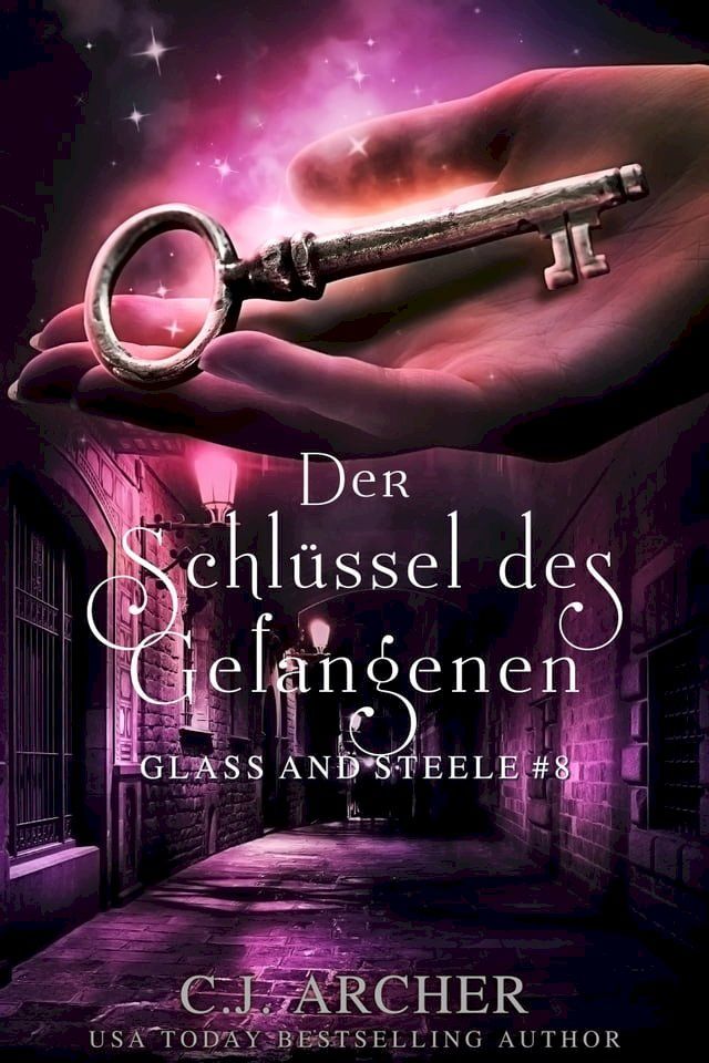  Der Schlüssel des Gefangenen: Glass and Steele(Kobo/電子書)