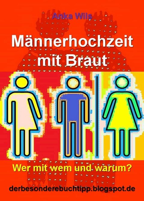 M&auml;nnerhochzeit mit Braut(Kobo/電子書)