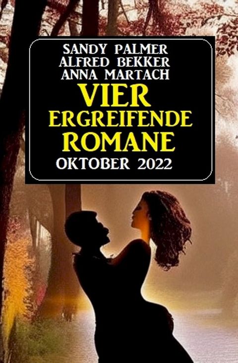 Vier ergreifende Romane Oktober 2022(Kobo/電子書)