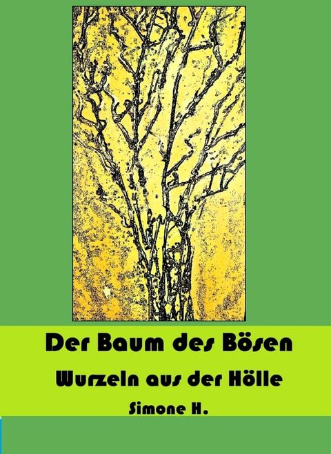 Der Baum des B&ouml;sen(Kobo/電子書)