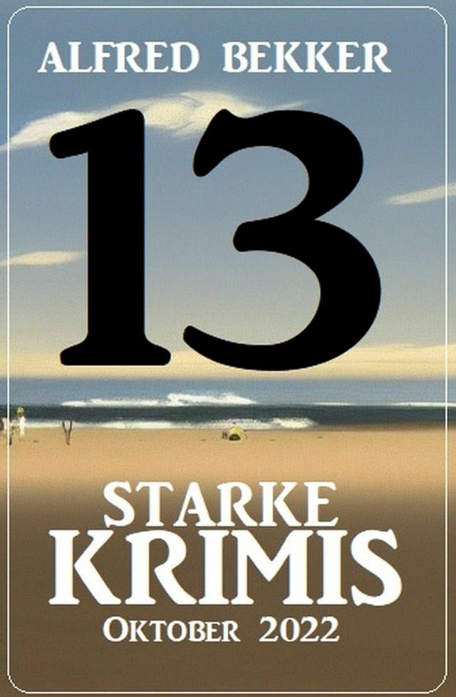  13 starke Krimis Oktober 2022(Kobo/電子書)