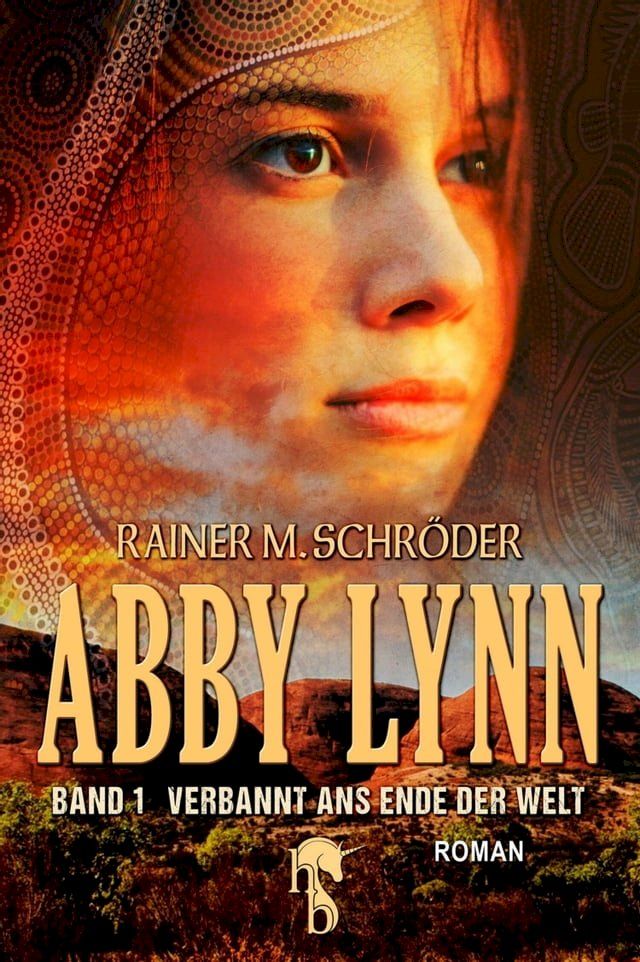  Abby Lynn - Verbannt ans Ende der Welt(Kobo/電子書)