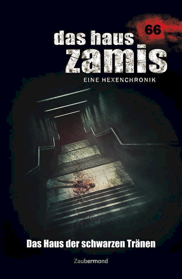  Das Haus Zamis 66 - Das Haus der Schwarzen Tränen(Kobo/電子書)