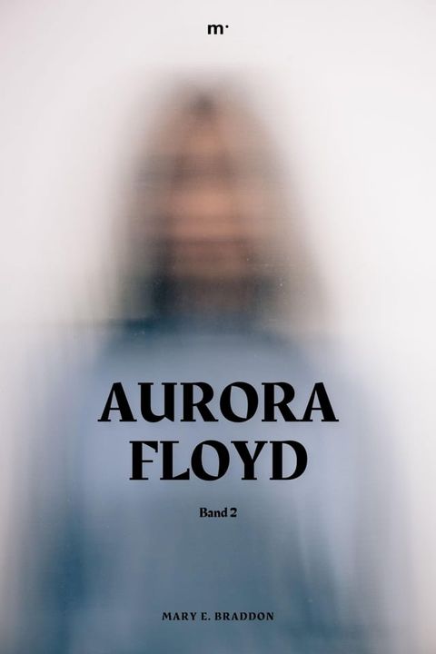 Aurora Floyd(Kobo/電子書)