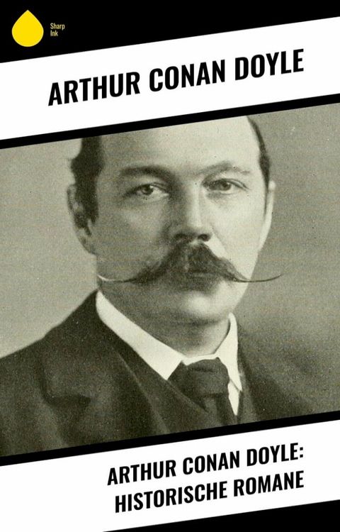 Arthur Conan Doyle: Historische Romane(Kobo/電子書)