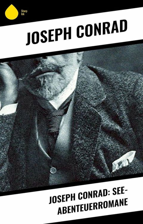 Joseph Conrad: See-Abenteuerromane(Kobo/電子書)