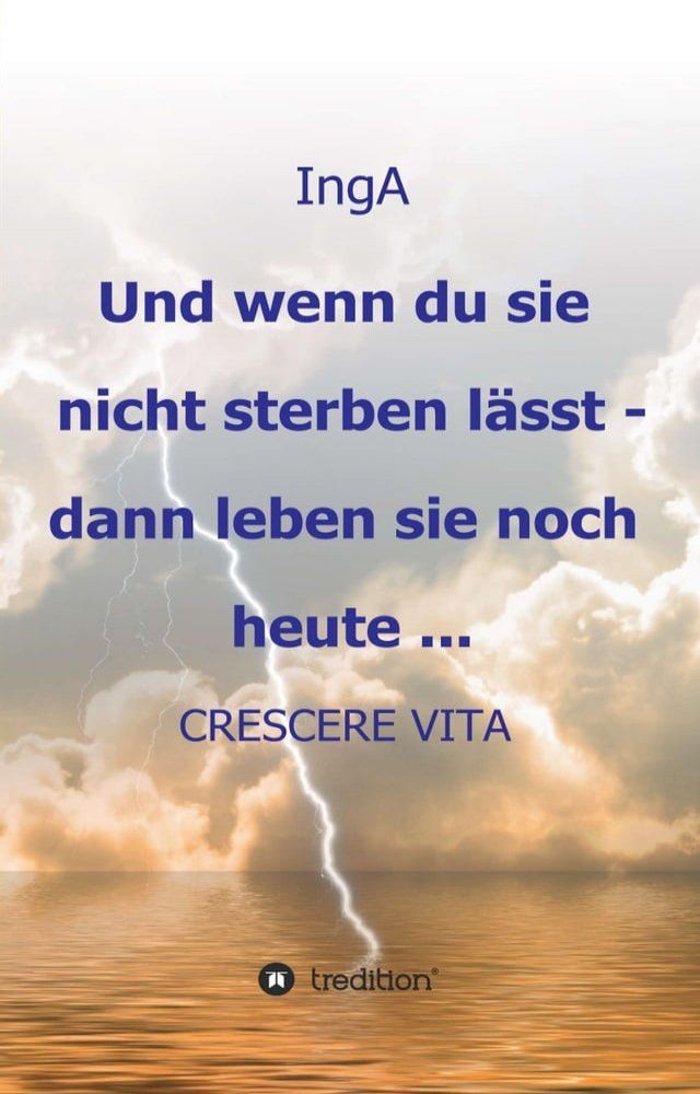  Und wenn du sie nicht sterben lässt - dann leben sie noch heute ...(Kobo/電子書)