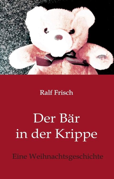 Der B&auml;r in der Krippe(Kobo/電子書)