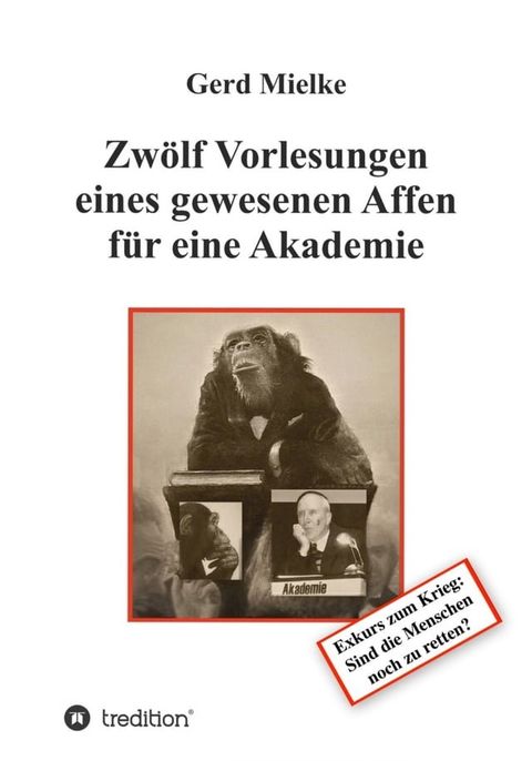 Zw&ouml;lf Vorlesungen eines gewesenen Affen f&uuml;r eine Akademie(Kobo/電子書)