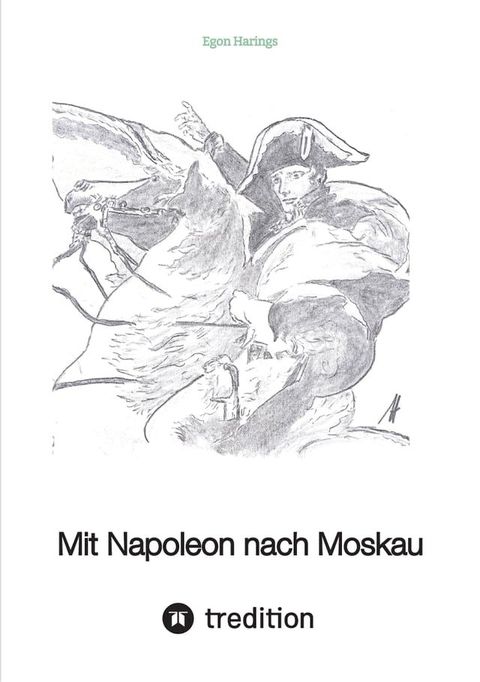 Mit Napoleon nach Moskau(Kobo/電子書)