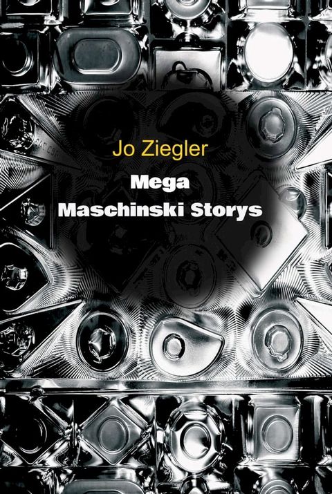 MEGA MASCHINSKI STORYS(Kobo/電子書)