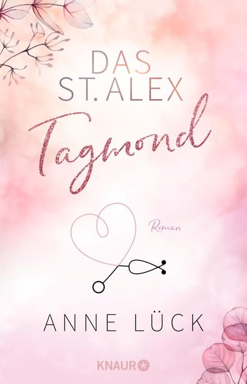 Das St. Alex - Tagmond(Kobo/電子書)