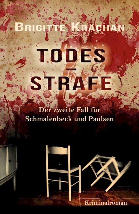 Todesstrafe - Der zweite Fall f&uuml;r Schmalenbeck und Paulsen(Kobo/電子書)