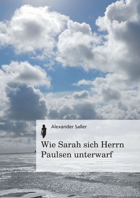 Wie Sarah sich Herrn Paulsen unterwarf(Kobo/電子書)