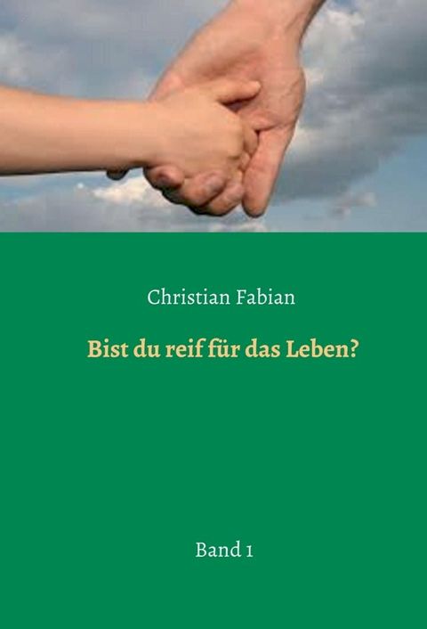 Bist du reif f&uuml;r das Leben?(Kobo/電子書)