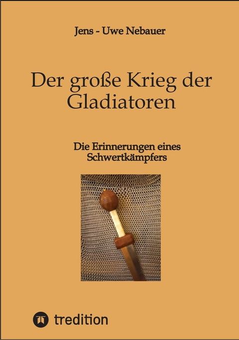 Der gro&szlig;e Krieg der Gladiatoren(Kobo/電子書)