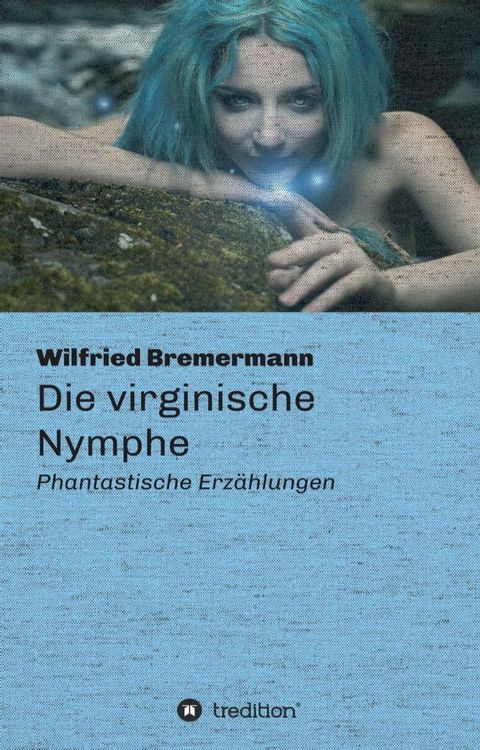 Die virginische Nymphe(Kobo/電子書)