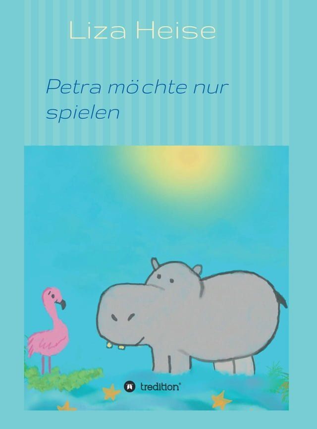  Petra möchte nur spielen(Kobo/電子書)