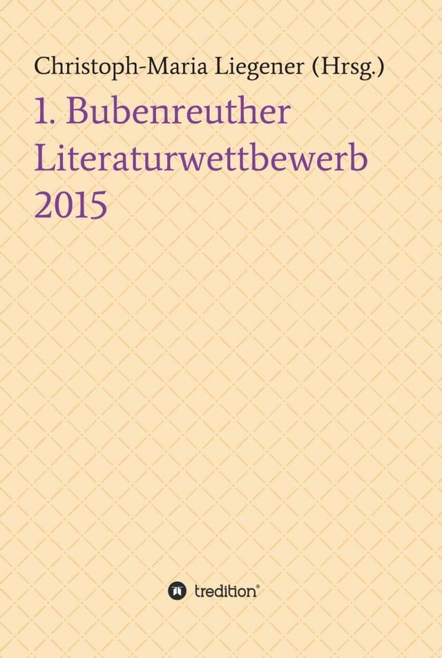  1. Bubenreuther Literaturwettbewerb 2015(Kobo/電子書)