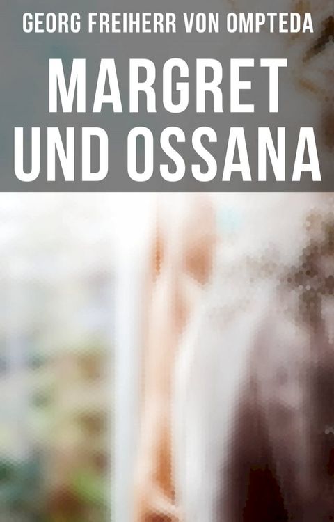 Margret und Ossana(Kobo/電子書)