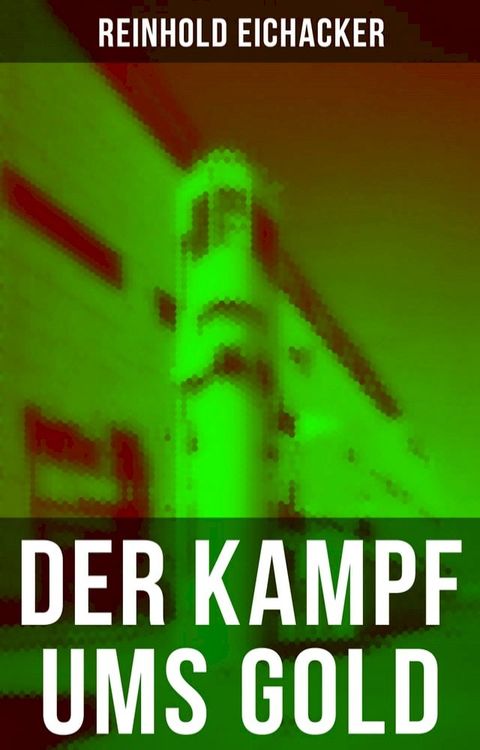 Der Kampf ums Gold(Kobo/電子書)