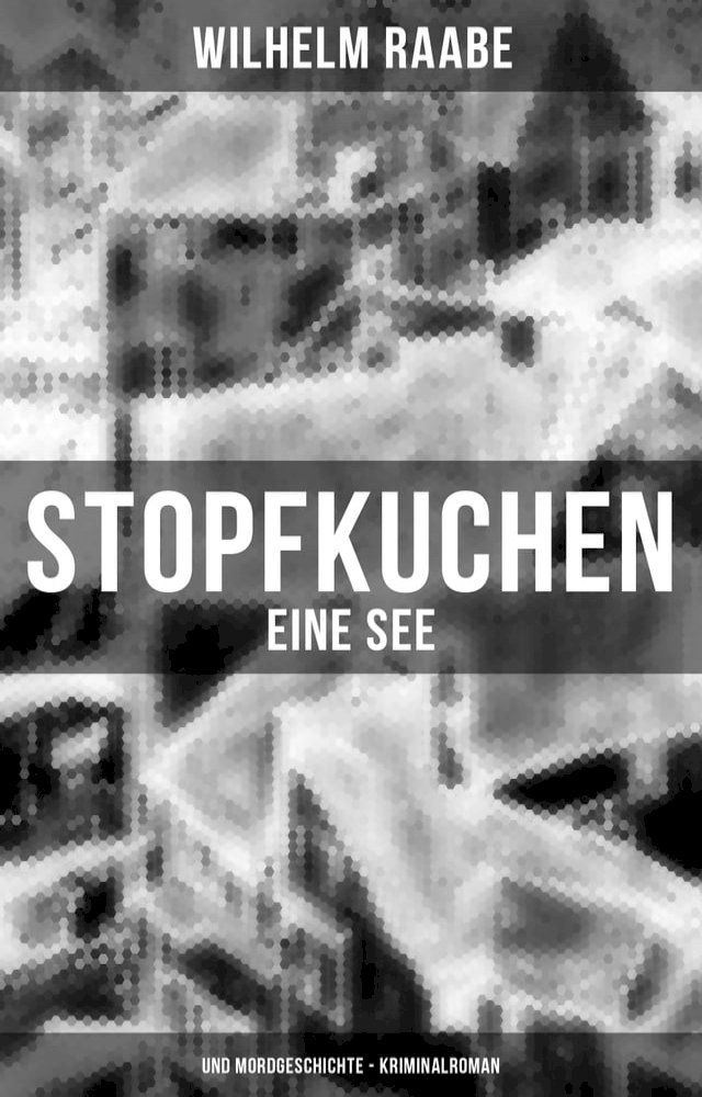  Stopfkuchen: Eine See- und Mordgeschichte - Kriminalroman(Kobo/電子書)