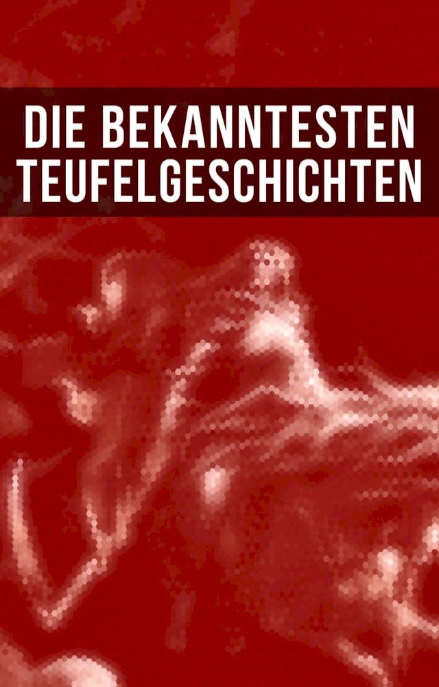  Die bekanntesten Teufelgeschichten(Kobo/電子書)