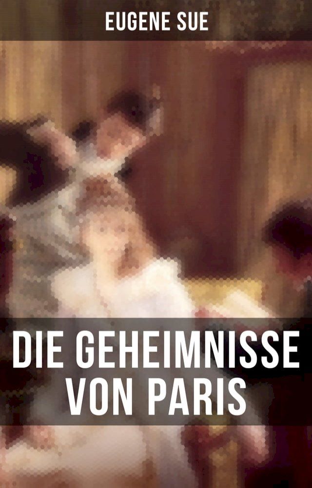  Die Geheimnisse von Paris(Kobo/電子書)