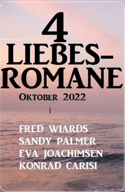 4 Liebesromane Oktober 2022(Kobo/電子書)