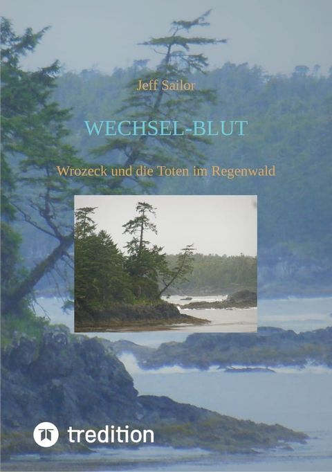 Wechsel-Blut - Kriminaler Roman von der Olympic Peninsula(Kobo/電子書)