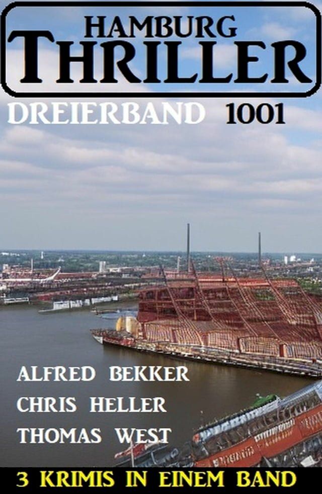  Hamburg Thriller Dreierband 1001 - 3 Krimis in einem Band(Kobo/電子書)