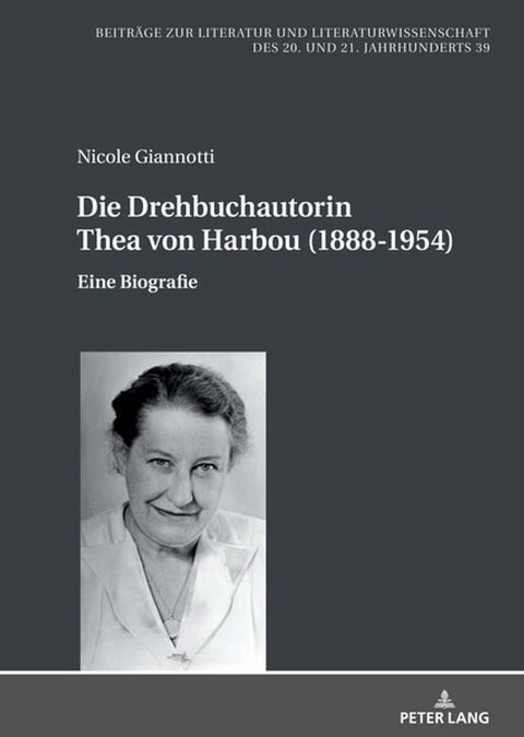 Die Drehbuchautorin Thea von Harbou (1888-1954)(Kobo/電子書)