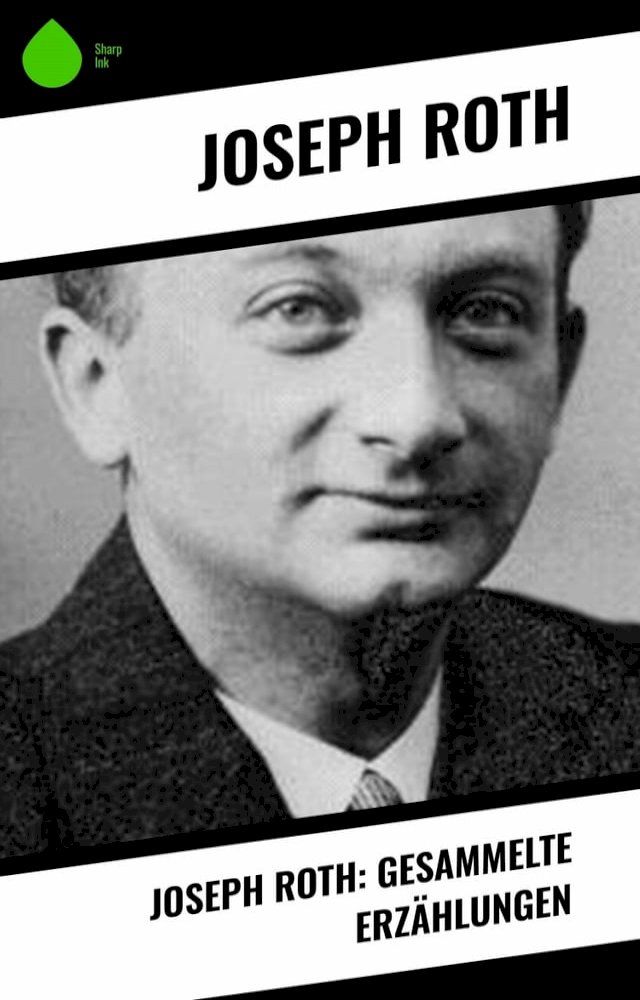  Joseph Roth: Gesammelte Erzählungen(Kobo/電子書)