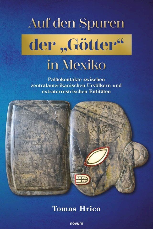  Auf den Spuren der "G&ouml;tter" in Mexiko(Kobo/電子書)