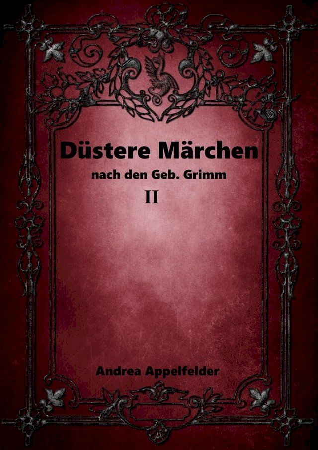  D&uuml;stere M&auml;rchen 2(Kobo/電子書)