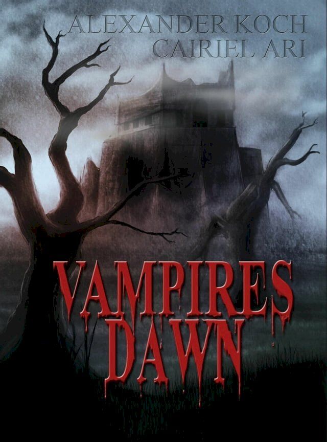  Vampires Dawn: Reign of Blood(Kobo/電子書)