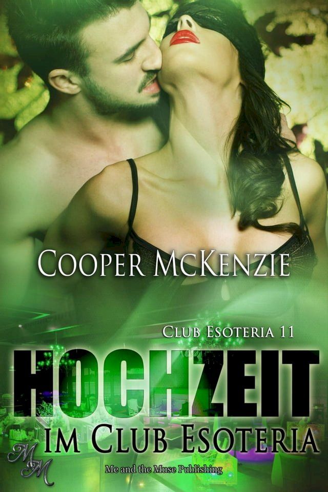  Hochzeit im Club Esoteria(Kobo/電子書)