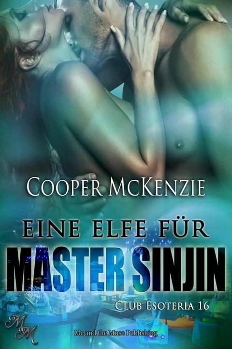 Eine Elfe f&uuml;r Master Sinjin(Kobo/電子書)