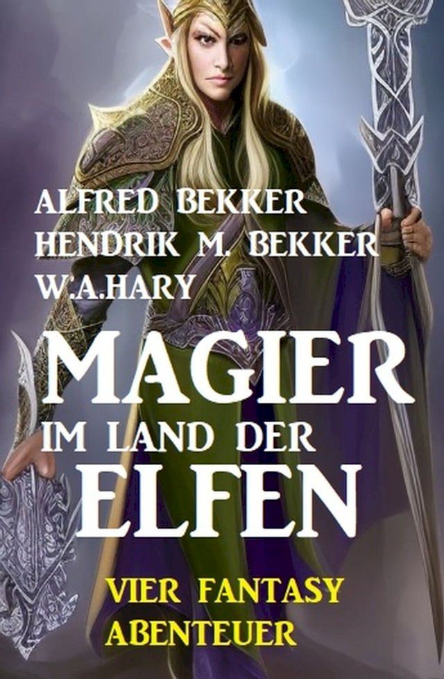  Magier im Land der Elfen: Vier Fantasy-Abenteuer(Kobo/電子書)