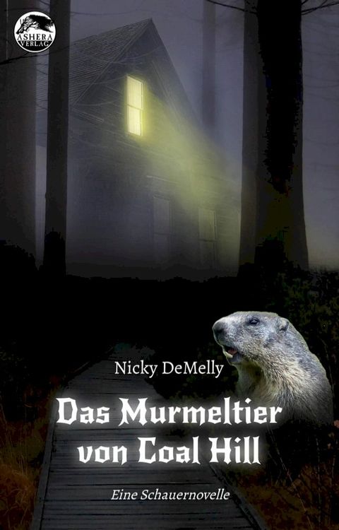 Das Murmeltier von Coal Hill(Kobo/電子書)