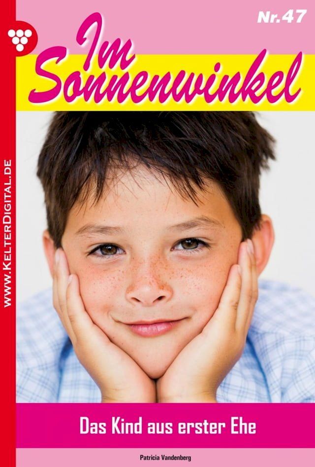  Im Sonnenwinkel 47 – Familienroman(Kobo/電子書)