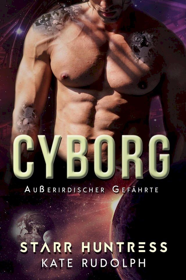  Cyborg: Außerirdischer Gefährte(Kobo/電子書)