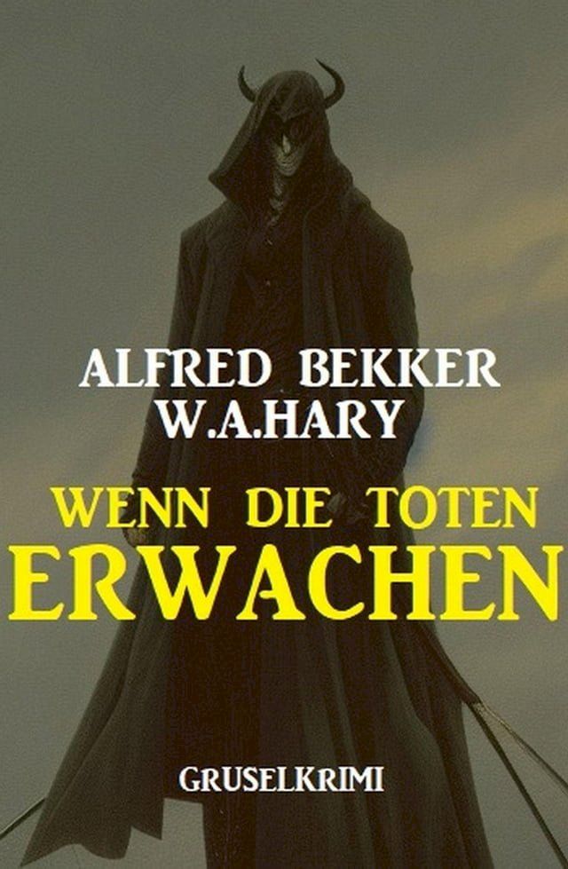  Wenn die Toten erwachen: Gruselkrimi(Kobo/電子書)