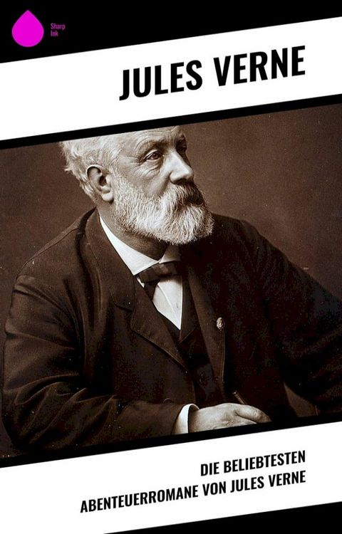 Die beliebtesten Abenteuerromane von Jules Verne(Kobo/電子書)